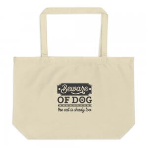 Beware of dog - the cat is shady too - Organic tote bag